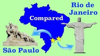 São Paulo and Rio de Janeiro Compared [upl. by Adniram]