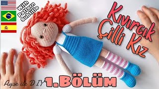 Amigurumi Kıvırcık Çilli Kız Bebek  Ayakkabı ve Bacak Yapılışı 16 [upl. by Xineohp594]