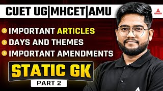 Static GK Important Articles Days and Themes Important Amendments For CUET PG LLB  MHCET Law 2 [upl. by Kalinda]