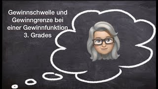 Berechnung der Gewinnschwelle und Gewinngrenze bei einer Gewinnfunktion dritten Grades [upl. by Aitak240]