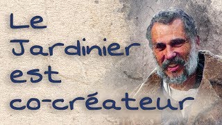 Interview Laurent Welsch  Le jardinier est cocréateur [upl. by Oiziruam488]