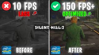 Silent Hill 2  Best Settings fox MAX FPS on ANY PC  Fix Lags Stutter and FPS Drops easily📈 [upl. by Omor705]