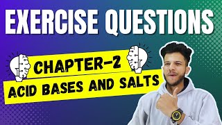 Exercise Questions Acid Bases and SaltsCh2 Acid Bases amp Salts Exercise QuestionsClass 10 Science [upl. by Cyrano764]