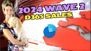 2024 Wave 2 D365 Sales [upl. by Assirec876]