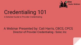 Credentialing 101 A Detailed Guide to Provider Credentialing [upl. by Airamana125]