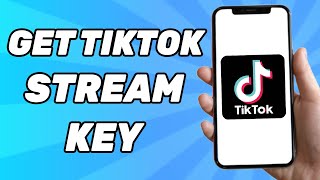 How to Get TikTok Stream Key Quick amp Easy [upl. by Adnoel598]