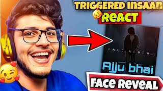 TRIGGERED INSAAN  Reacting to Ajju Bhai face reveal😱  Triggered Ipshita [upl. by Christophe]