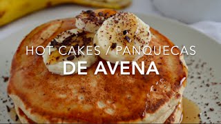 HOT CAKES O PANQUECAS DE AVENA  Recetas fáciles Pizca de Sabor [upl. by Banky]