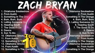 Zach Bryan Greatest Hits  Zach Bryan Top 10 2024  Zach Bryan Of All Time [upl. by Coreen773]