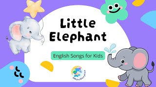 2024 呼呼儿童歌曲 English Songs for Kids Little Elephant｜动画儿歌｜Nursery Rhymes｜By HuhuStorytime [upl. by Bryn]