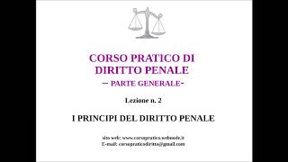 2 I PRINCIPI DEL DIRITTO PENALE [upl. by Leverett528]