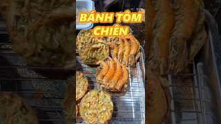 BÁNH TÔM CHIÊN food [upl. by Naira765]