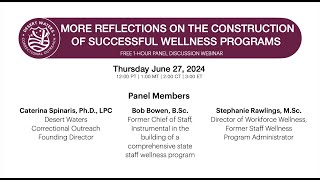 MORE REFLECTIONS ON THE CONSTRUCTION OF SUCCESSFUL WELLNESS PROGRAMS  WEBINAR RECORDING [upl. by Oicnevuj404]