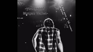 You Proof  Morgan Wallen Official Audio [upl. by Aikal]