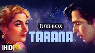 All Songs Of Tarana HD  Dilip Kumar  Madhubala  Anil Biswas  Old Hindi Songs [upl. by Eidnar848]