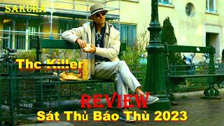 REVIEW PHIM SÁT THỦ BÁO THÙ  THE KILLER 2023  SAKURA REVIEW [upl. by Neelasor]