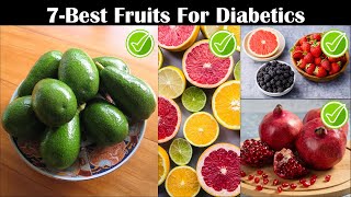 7 Best DiabeticFriendly Fruits You Should Eat Best Foods For Diabetics AntiDiabetic Fruits [upl. by Natlus]