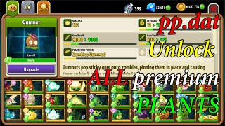 Plants vs Zombies 2 ppdat Unlock all Premium Plants [upl. by Sillsby]