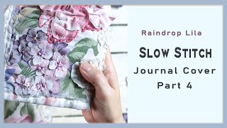 Floral Slow Stitch P4 JunkJournal Pastel Cover Part 4 [upl. by Kciregor]