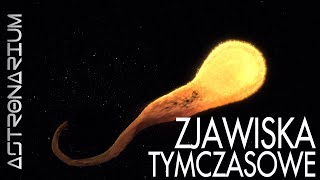 Zjawiska tymczasowe  Astronarium 104 [upl. by Drawde790]