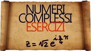 Numeri Complessi Esercizi Svolti [upl. by Jevon963]