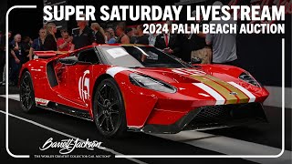 2024 Palm Beach Auction Livestream  Saturday April 20  BARRETTJACKSON 2024 PALM BEACH AUCTION [upl. by Clarey]