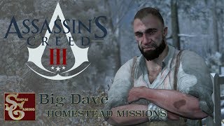 Assassins Creed III  Homestead Missions  ALL Big Daves Blacksmith Missions [upl. by Grayce]