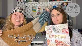 Wool and Wishes Ep19 Knitting Podcast [upl. by Ahsiekit]