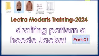 Lectra Modarres Training Package 2024  Pattern making Part 15  Hoode Jacket part one [upl. by Annawt469]