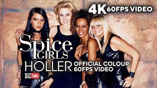 Spice Girls  Holler Official Colour 4K 60FPS Video [upl. by Eoin]