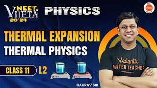 THERMAL EXPANSION L2  THERMAL PHYSICS  New NTA Syllabus Gaurav Gupta [upl. by Lole]