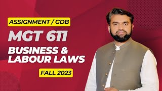 MGT611 GDB Solution Fall 2023 MGT611 Business and labor laws GDB Solution Fall 2023 [upl. by Jollenta]