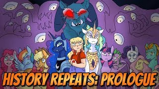 History Repeats Prologue Full Cast MLP Audio Drama [upl. by Daisy848]