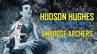 Hudson Hughes  20182019 Highlights  Ambrose Basketball [upl. by Nnep]