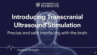 What is Transcranial Ultrasound Stimulation TUS [upl. by Ttezil526]