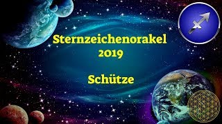 Sternzeichen Schütze 2019  Dein Jahresorakel [upl. by Gasparo]