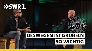 So lenken wir unsere Gefühle trotz Grübeln  40 Die Podcast Therapie [upl. by Wills947]