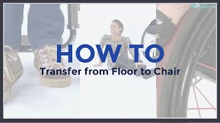 How To Transfer from Floor to Chair [upl. by Mayor523]