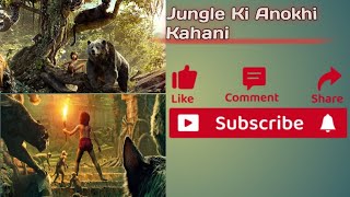 Title Jungle Ki Anokhi Kahani  Mowgli Movie Screen  Jungle Story [upl. by Etta]