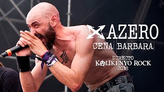 Azero  La cena bárbara Directo Kalikenyo Rock 2018 [upl. by Tryck326]