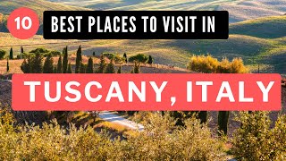 10 Best Places To Visit In Tuscany Italy 2024 [upl. by Datha]