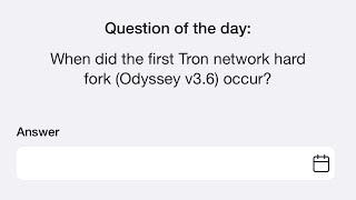 10th September Time Farm Answer Today  When did the first Tron network hard fork Odyssey occur [upl. by Lindeberg404]