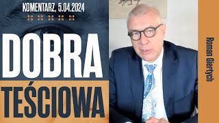 Dobra teściowa  Roman Giertych komentarz 5042024 [upl. by Mal]