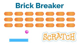 How To Create Brick Breaker Game In Scratch  Make Breakout Game In Scratch  Scratch Tutorial [upl. by Belinda489]