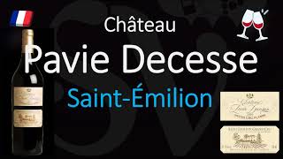 How to Pronounce Château Pavie Decesse SaintÉmilion Grand Cru French Wine Pronunciation [upl. by Etti]