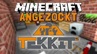 Die erste TECHNIK 🛠️ Tekkit 2 2 MINECRAFT Angezockt  🇩🇪 [upl. by Gilemette829]