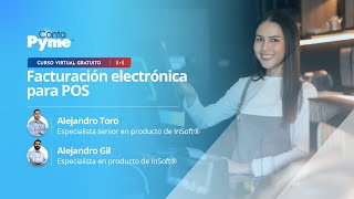 Curso virtual Facturación Electrónica para POS [upl. by Noonberg997]