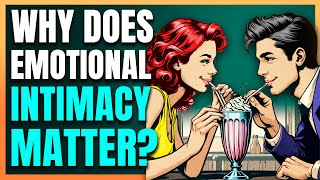 What Is EMOTIONAL INTIMACY Learn These 5 Easy Steps to Cultivate It [upl. by Dudden447]