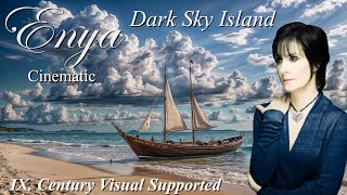 E N Y A  D a r k S k y I s l a n d 9th century visual supported CINEMATIC Full Album 2015 [upl. by Wivestad83]