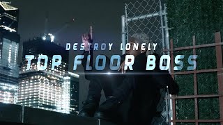 Destroy Lonely  Top Floor Boss Official Music Video [upl. by Elleniad]